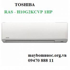 Máy lạnh 1 chiều Toshiba RAS-H10G2KCVP-V/ H10G2ACVP-V 1HP