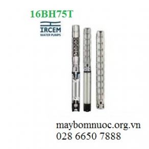 Máy bơm hỏa tiễn IRCEM 16BH75T