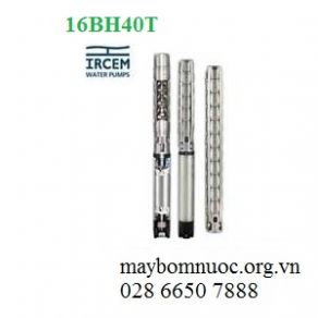 Máy bơm hỏa tiễn IRCEM 16BH40T